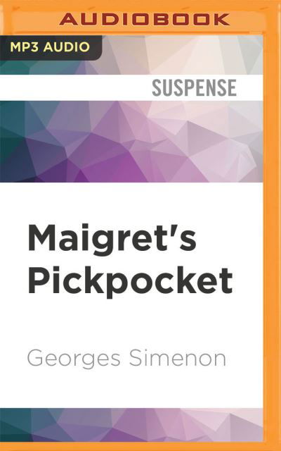 Cover for Georges Simenon · Maigret's Pickpocket (CD) (2021)