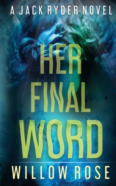 Cover for Willow Rose · Her Final Word (Pocketbok) (2018)