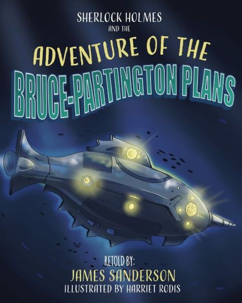 Cover for James Sanderson · Sherlock Holmes and the Adventure of the Bruce Partington Plans (Paperback Book) (2018)