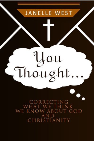 Cover for Janelle West · You Thought (Paperback Book) (2019)