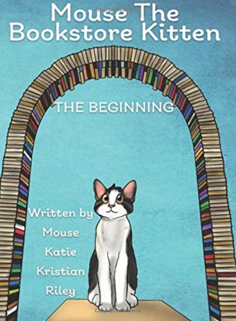 Cover for Riley Haring · Mouse the Bookstore Kitten (Hardcover Book) (2020)