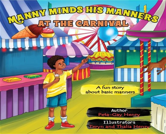 Cover for Peta -Gay Henry · Manny Minds His Manners at the Carnival (Book) (2021)