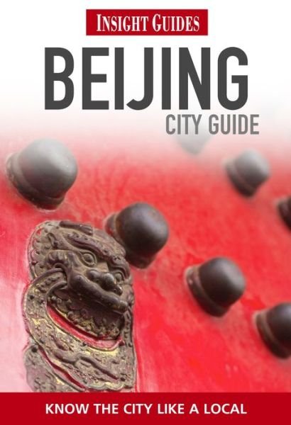 Cover for Insight Guides · Insight City Guides: Beijing (Bog) (2013)