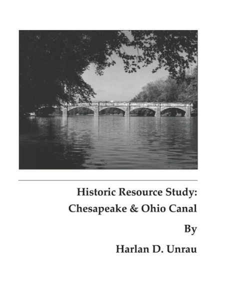 Cover for National Park Service · Historic Resource Study: Chesapeake and Ohio Canal (Paperback Book) (2013)