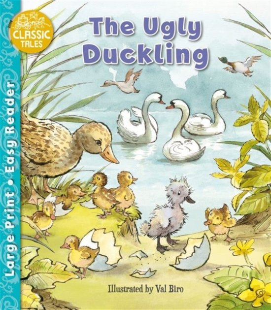 The Ugly Duckling - Classic Tales Easy Readers - Hans Christian Andersen - Books - Award Publications Ltd - 9781782705734 - September 21, 2023