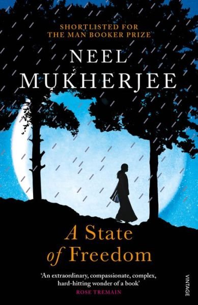 Cover for Neel Mukherjee · A State of Freedom (Paperback Book) (2018)