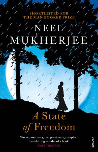 Cover for Neel Mukherjee · A State of Freedom (Pocketbok) (2018)