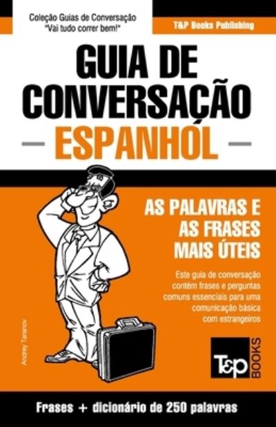 Cover for Andrey Taranov · Guia de Conversacao Portugues-Espanhol e mini dicionario 250 palavras (Paperback Book) (2015)
