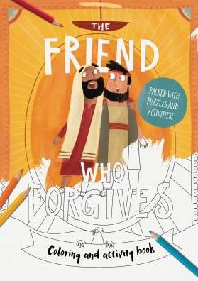 Cover for Dan DeWitt · The Friend Who Forgives Colouring and Activity Book: Packed with puzzles and activities - Tales that Tell the Truth (Paperback Bog) (2019)