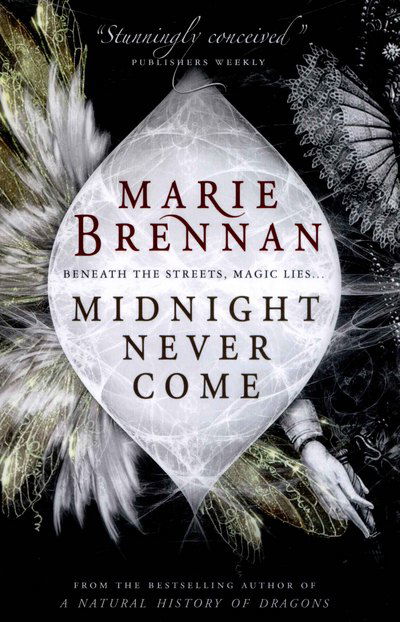 Cover for Marie Brennan · Midnight Never Come - Onyx Court (Paperback Bog) (2015)