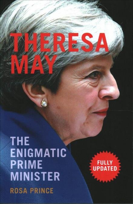 Cover for Rosa Prince · Theresa May: The Enigmatic Prime Minister (Taschenbuch) (2017)