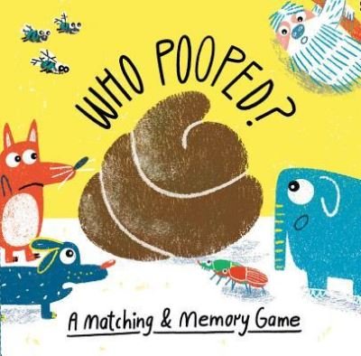 Who Pooped? - Claudia Boldt - Board game - Laurence King Publishing - 9781786273734 - March 19, 2019