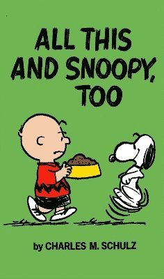 Cover for Charles Schulz · Peanuts: All This And Snoopy Too (Paperback Book) (2025)