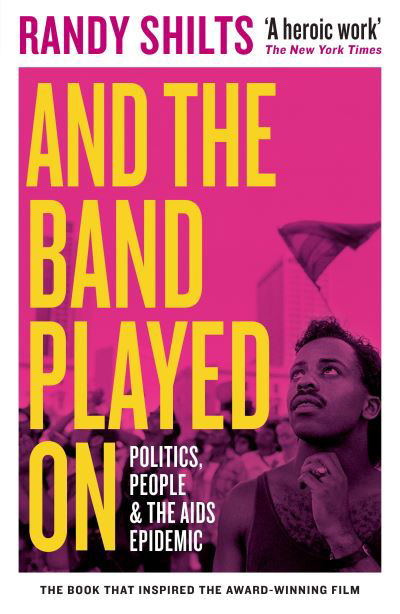 Cover for Randy Shilts · And the Band Played On: Politics, People, and the AIDS Epidemic (Paperback Bog) [Main - Classic edition] (2021)