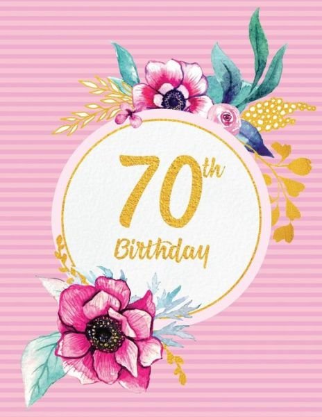 Cover for Peony Lane Publishing · 70th Birthday (Paperback Book) (2018)