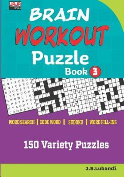 Cover for J S Lubandi · Brain Workout Puzzle Book 3 (Paperback Book) (2019)