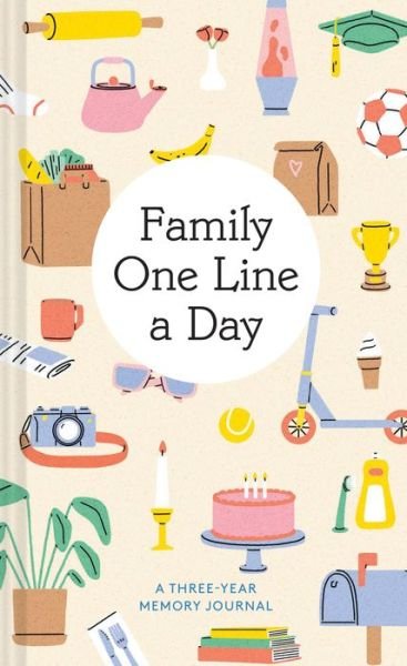 Cover for Chronicle Books · Family One Line a Day: A Three-Year Memory Journal (DIV) (2021)