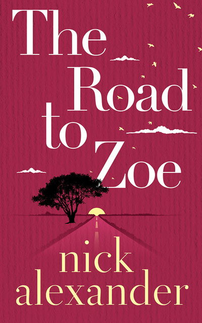 Cover for Nick Alexander · The Road to Zoe (CD) (2020)