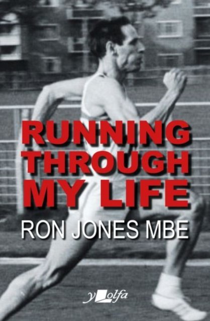 Cover for Ron Jones · Running Through My Life: Autobiography of the record-breaking Welsh sprinter (Paperback Bog) (2024)