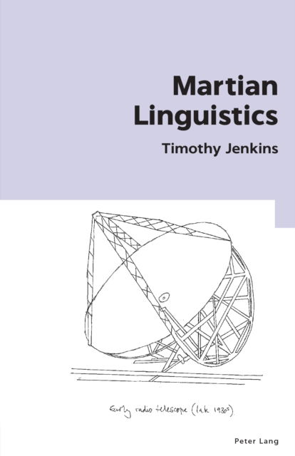 Cover for Timothy Jenkins · Martian Linguistics : 3 (Paperback Book) [New ed edition] (2024)