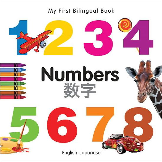 My First Bilingual Book -  Numbers (English-Japanese) - Milet Publishing Ltd - Książki - Milet Publishing Ltd - 9781840595734 - 2011