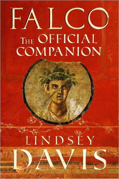 Cover for Lindsey Davis · Falco: The Official Companion (Hardcover Book) (2010)