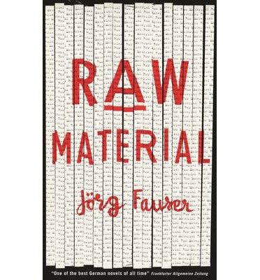 Cover for Jorg Fauser · Raw Material (Paperback Book) [Main edition] (2016)