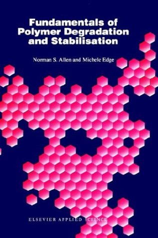 Cover for Norman S. Allen · Fundamentals of Polymer Degradation and Stabilization (Hardcover Book) (1992)