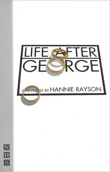 Cover for Hannie Rayson · Life After George - NHB Modern Plays (Paperback Book) [New edition] (2002)