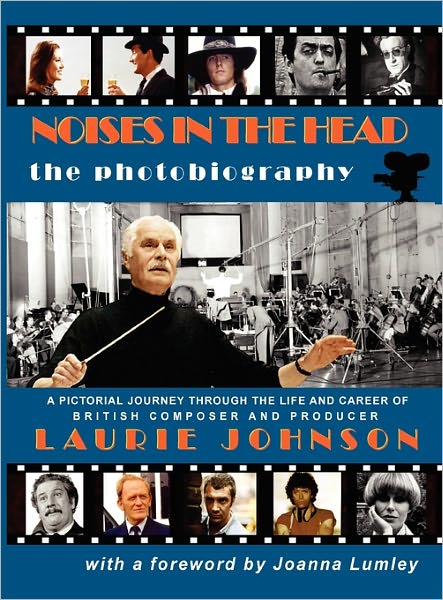 Cover for Laurie Johnson · Noises in the Head -The Photobiography (Hardcover Book) (2010)