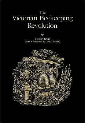Cover for Geoffery Lawes · The Victorian Beekeeping Revolution (Paperback Book) (2011)