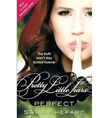 Cover for Sara Shepard · Perfect: Number 3 in series - Pretty Little Liars (Paperback Bog) (2010)
