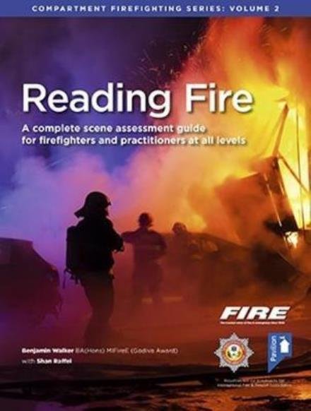 Cover for Benjamin Walker · Reading Fire: A Complete Scene Assessment Guide for Practitioners at All Levels - Compartment Firefighting Series (Paperback Book) (2017)