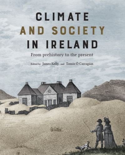 Climate and society in Ireland: from prehistory to the present (Pocketbok) (2021)