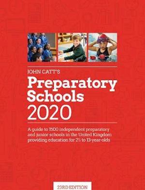 Cover for Jonathan Barnes · John Catt's Preparatory Schools 2020: A guide to 1,500 prep and junior schools in the UK (Paperback Book) (2020)