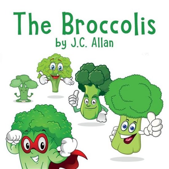 Cover for J C Allan · The Broccoli's (Pocketbok) (2020)