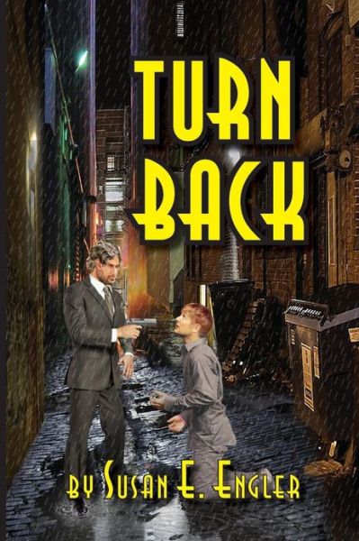 Cover for Susan E. Engler · Turn Back (Book) (2013)