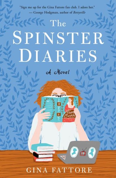 Cover for Gina Fattore · The Spinster Diaries: A Novel (Pocketbok) (2020)