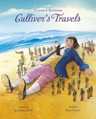 Cover for Gulliver's Travels - Classic Stories (Hardcover Book) [Adapted edition] (2021)