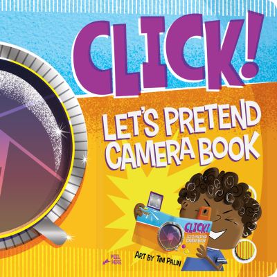 Cover for Duopress Labs · Click!: Let's Pretend Camera Book (Board book) (2021)