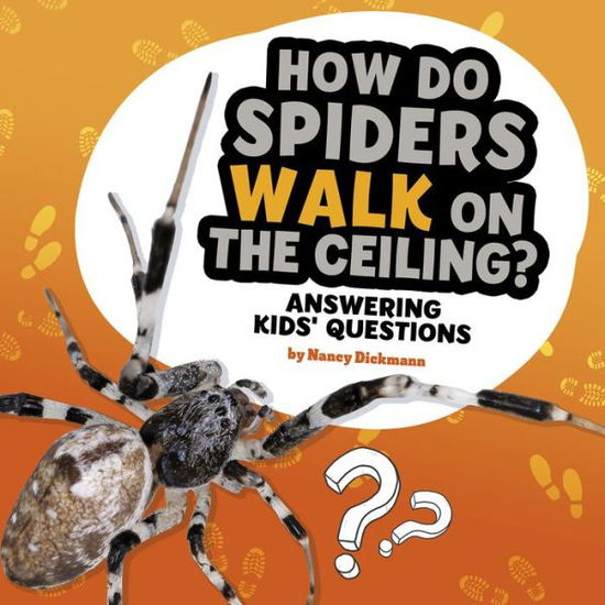 Cover for Nancy Dickmann · How Do Spiders Walk On The Ceiling (Paperback Book) (2021)