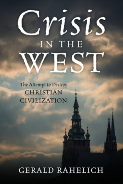 Cover for Gerald Rahelich · Crisis in the West (Book) (2022)