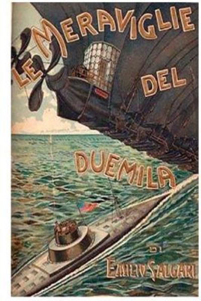 Le Meraviglie del Duemila - Emilio Salgari - Books - Createspace Independent Publishing Platf - 9781979435734 - November 4, 2017