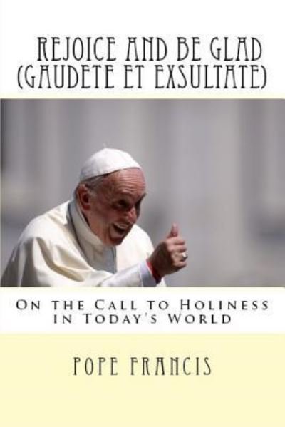 Cover for Pope Francis · Rejoice and be glad (Gaudete et Exsultate) (Taschenbuch) (2018)
