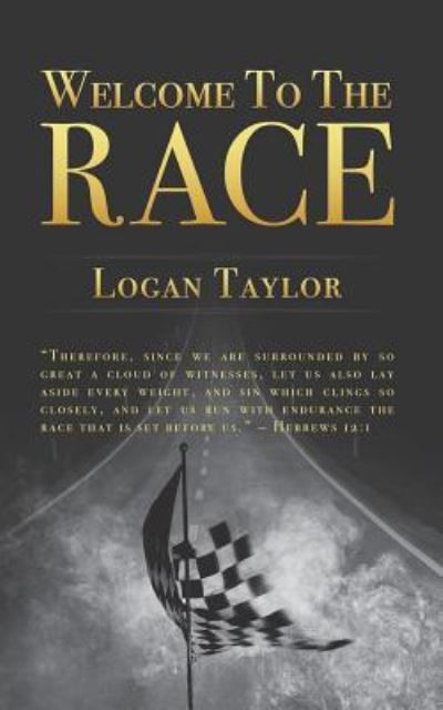 Cover for Logan Taylor · Welcome to the Race (Paperback Book) (2018)