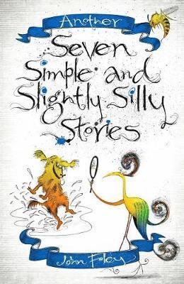 Cover for John Foley · Another Seven Simple and Slightly Silly Stories (Paperback Book) (2018)