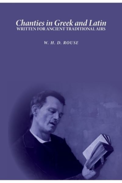 Cover for William Henry Denham Rouse · Chanties in Greek and Latin (Paperback Book) (2020)