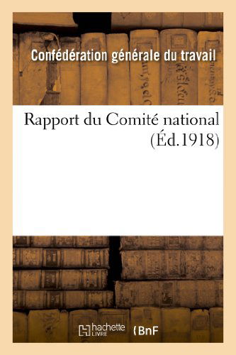 Cover for Confederation Generale · Rapport Du Comite National (Paperback Book) [French edition] (2013)