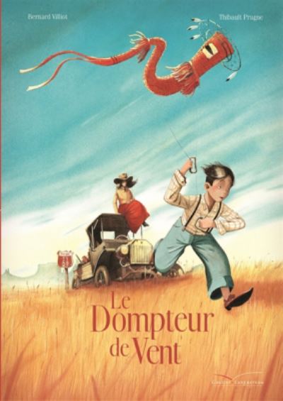 Cover for Bernard Villiot · Le dompteur de vent (Hardcover Book) (2016)