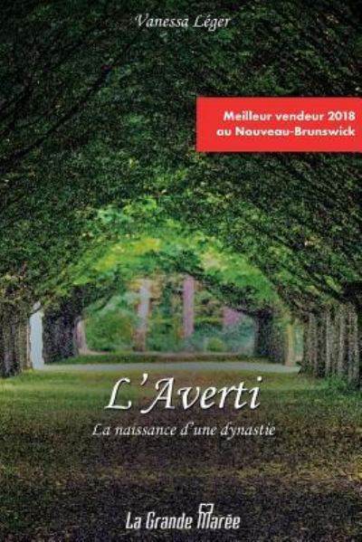 Cover for Vanessa Léger · L'Averti (Paperback Book) (2019)